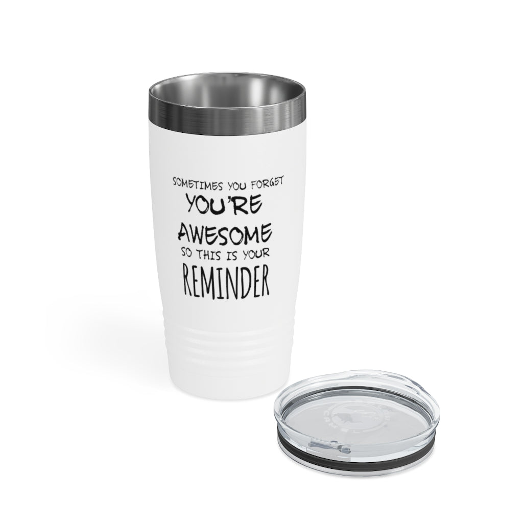 You're Awesome Ringneck Tumbler, 20oz