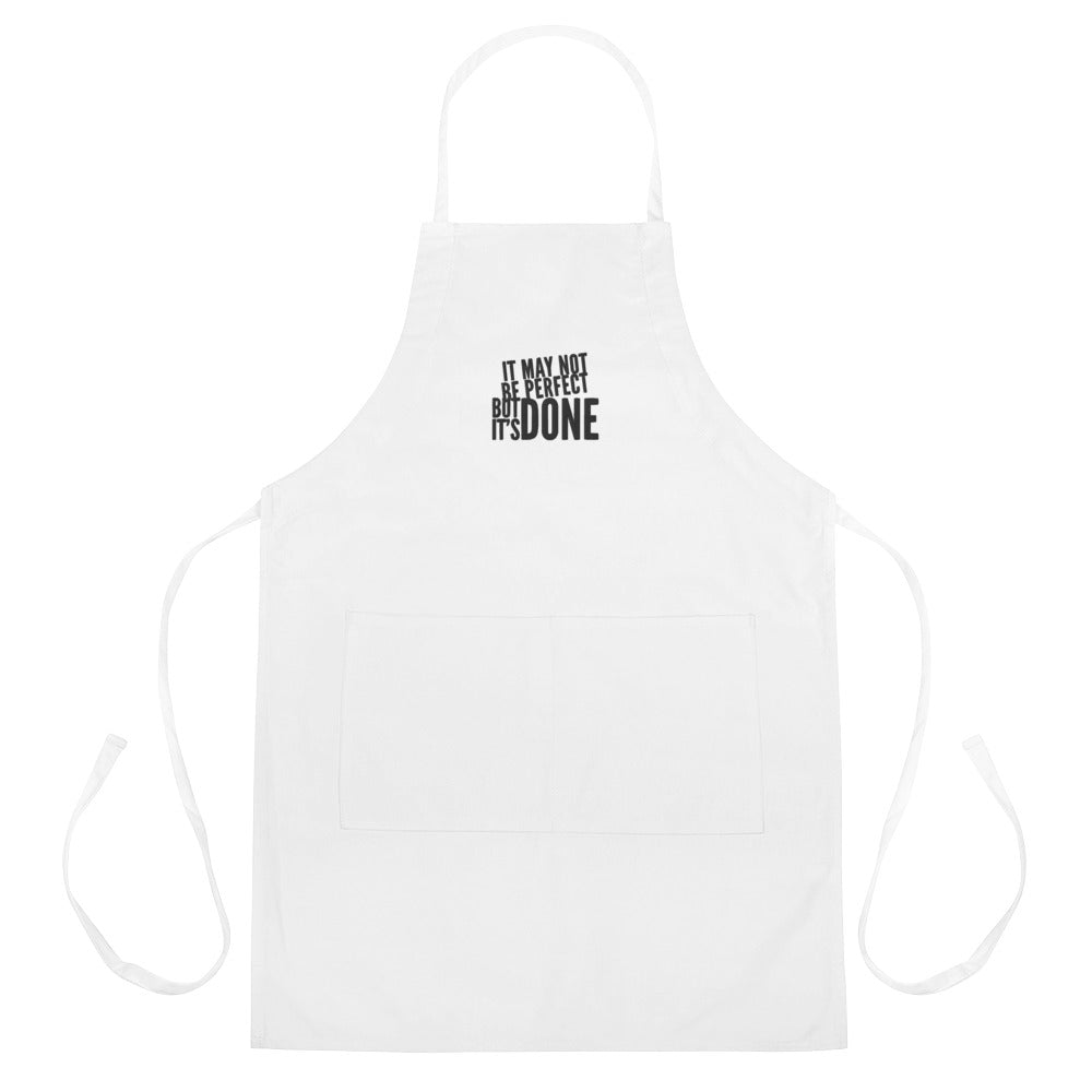 Not Perfect But Done Embroidered Apron
