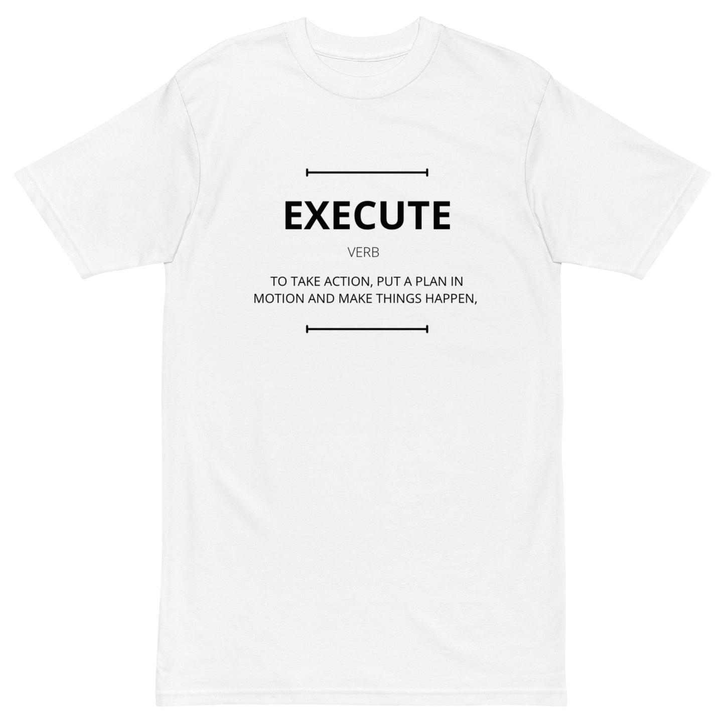 EXECUTE Men’s Premium Heavyweight T-shirt