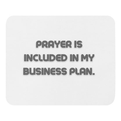 Prayer is Included Mouse pad